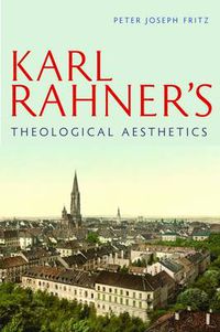 Cover image for Karl Rahner's Theological Aesthetics