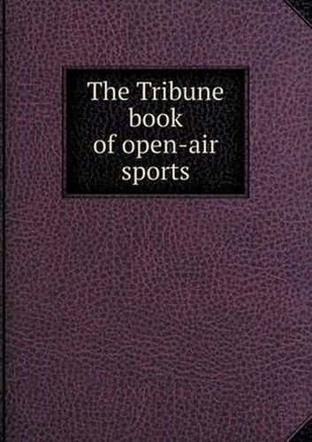 The Tribune book of open-air sports