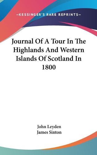 Cover image for Journal of a Tour in the Highlands and Western Islands of Scotland in 1800