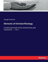 Cover image for Elements of ChristianTheology