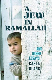 Cover image for A Jew in Ramallah and Other Essays