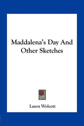 Cover image for Maddalena's Day and Other Sketches