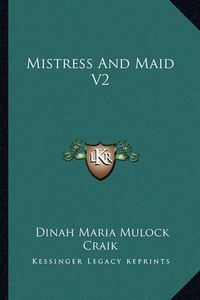 Cover image for Mistress and Maid V2