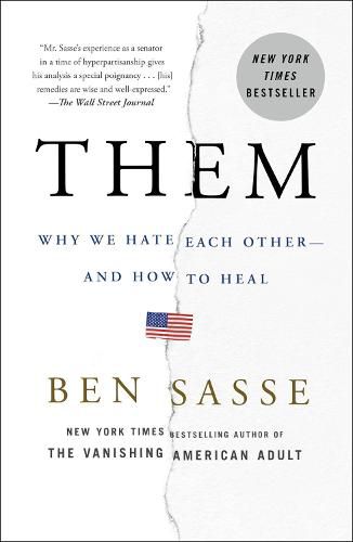 Cover image for Them: Why We Hate Each Other--and How to Heal