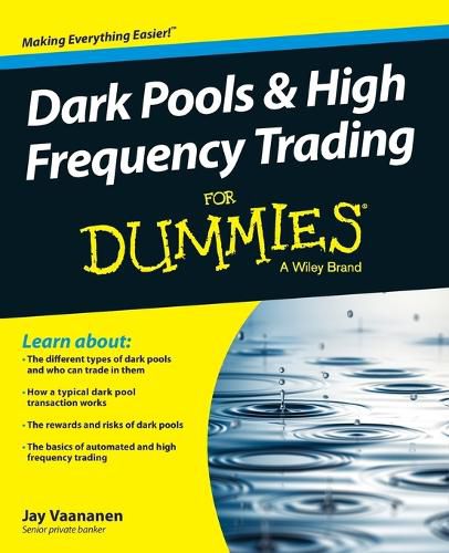 Cover image for Dark Pools and High Frequency Trading For Dummies