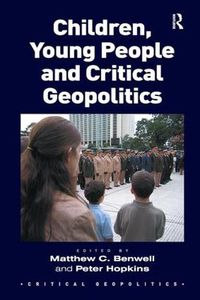Cover image for Children, Young People and Critical Geopolitics