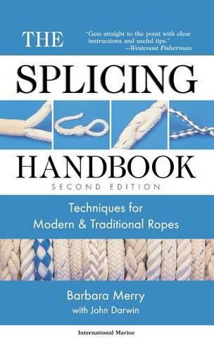 The Splicing Handbook: Techniques for Modern and Traditional Ropes