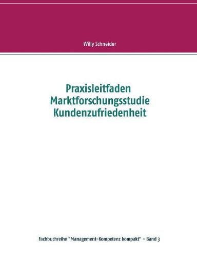 Cover image for Praxisleitfaden Marktforschungsstudie Kundenzufriedenheit