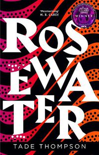 Cover image for Rosewater (Wormwood, Book 1)