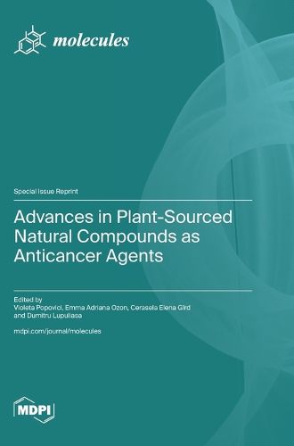 Cover image for Advances in Plant-Sourced Natural Compounds as Anticancer Agents
