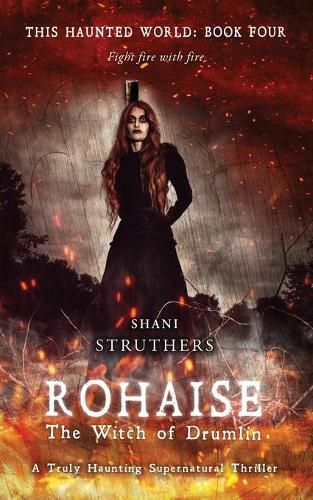 Cover image for This Haunted World Book Four: Rohaise: The Witch of Drumlin