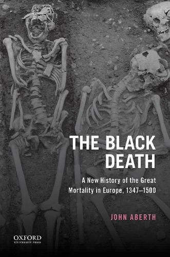 Cover image for The Black Death: A New History of the Great Mortality in Europe, 1347-1500