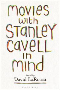 Cover image for Movies with Stanley Cavell in Mind