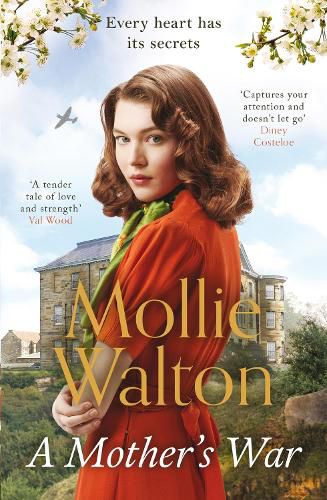 Cover image for A Mother's War: The uplifting and empowering WW2 saga perfect for summer 2022