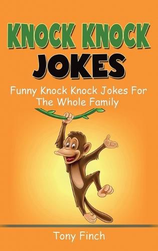 Knock Knock Jokes: Funny knock knock jokes for the whole family