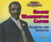 Cover image for George Washington Carver: Scientist and Inventor