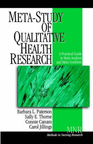 Meta-study of Qualitative Health Research: A Practical Guide to Meta-analysis and Meta-synthesis