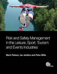 Cover image for Risk and Safety Management in the Leisure, Events, Tourism and Sports Industries