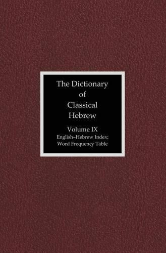 The Dictionary of Classical Hebrew, Volume IX: English-Hebrew Index