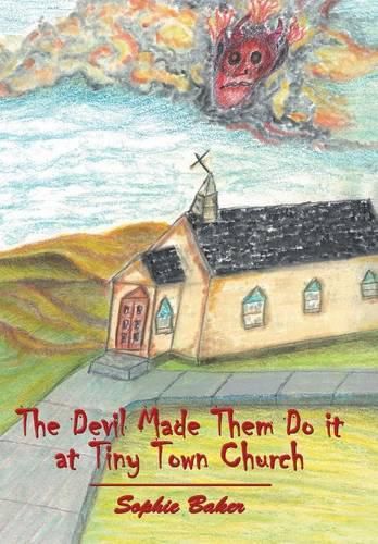 Cover image for The Devil Made Them Do it at Tiny Town Church