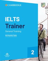Cover image for IELTS Trainer 2 General Training: Six Practice Tests