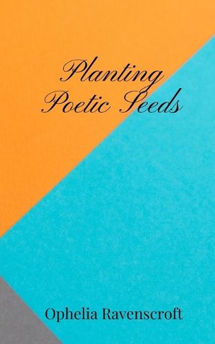 Cover image for Planting Poetic Seeds