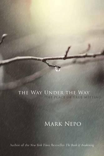 Way Under the Way: The Place of True Meeting