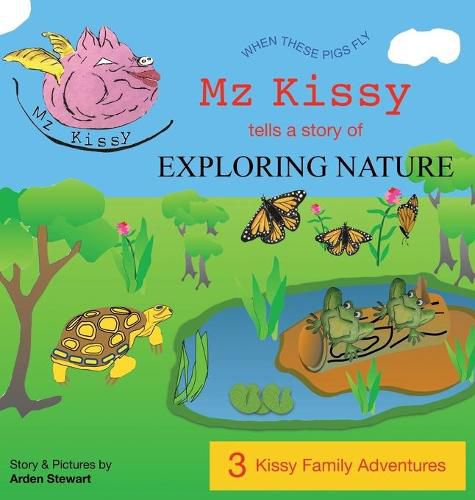 Cover image for Mz Kissy Tells a Story of Exploring Nature