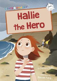 Cover image for Hallie the Hero: (White Early Reader)