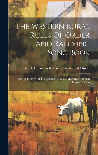 Cover image for The Western Rural Rules Of Order And Rallying Song Book