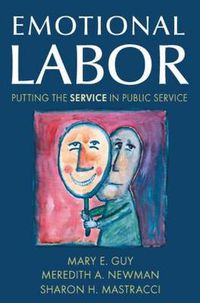 Cover image for Emotional Labor: Putting the Service in Public Service