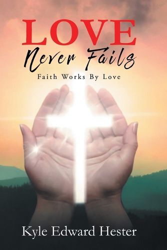 Cover image for LOVE Never Fails