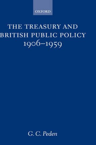 Cover image for The Treasury and British Public Policy, 1906-1959