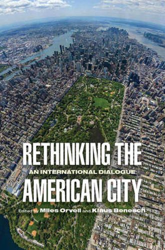 Cover image for Rethinking the American City: An International Dialogue