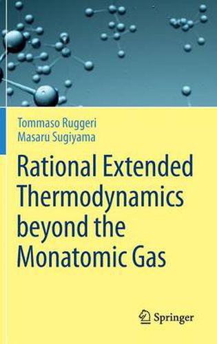 Cover image for Rational Extended Thermodynamics beyond the Monatomic Gas