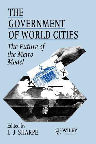 The Government of the World Cities: The Future of the Metro Model