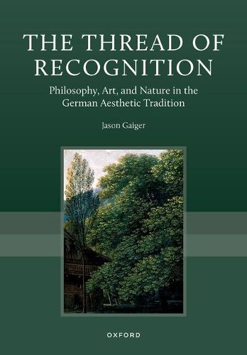 The Thread of Recognition, Jason Gaiger (9780198791515) — Readings Books