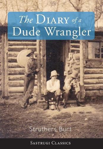 Cover image for The Diary of a Dude Wrangler