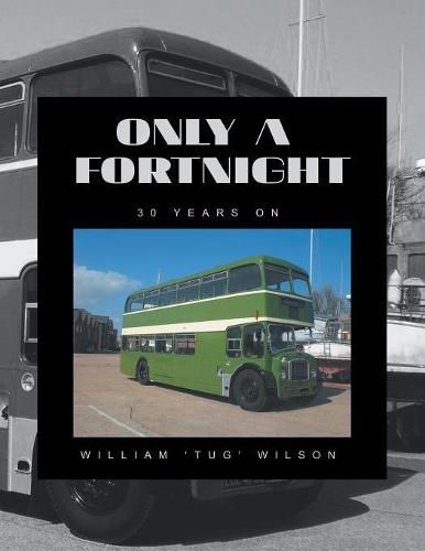 Cover image for Only a Fortnight: 30 Years On