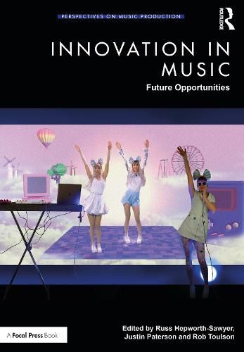 Innovation in Music: Future Opportunities