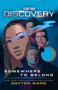 Cover image for Star Trek: Discovery: Somewhere to Belong