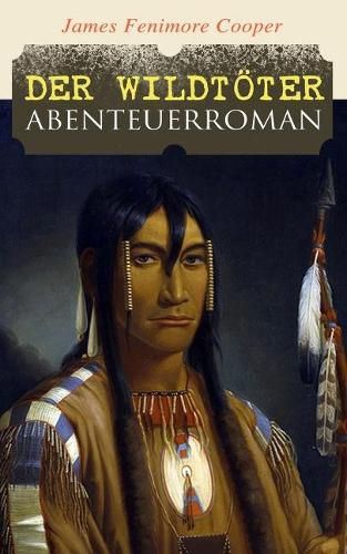 Cover image for Der Wildtoeter: Abenteuerroman