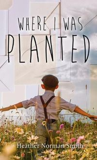 Cover image for Where I Was Planted