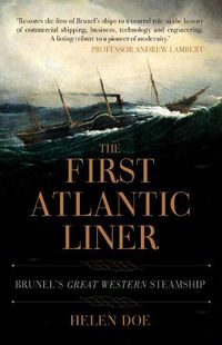 Cover image for The First Atlantic Liner: Brunel's Great Western Steamship