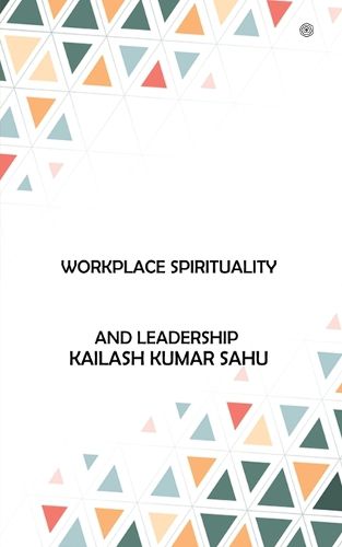 Cover image for Workplace Spirituality and Leadership