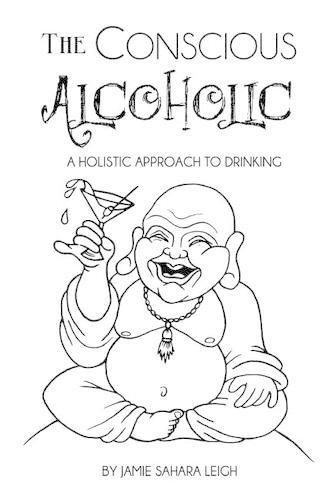Cover image for The Conscious Alcoholic: A holistic approach to drinking