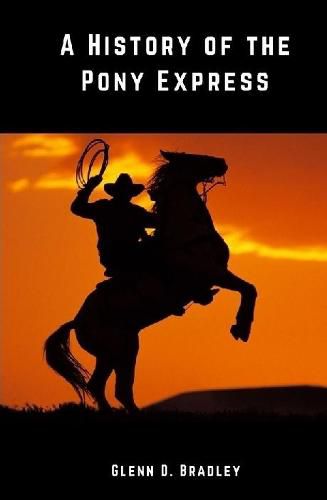 Cover image for A History of the Pony Express