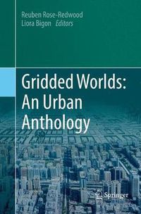 Cover image for Gridded Worlds: An Urban Anthology