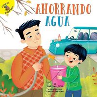 Cover image for Ahorrando Agua: Saving Water