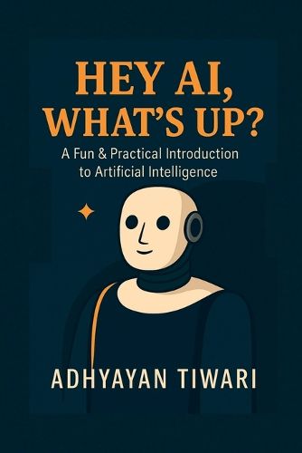 Cover image for Hey AI, What's Up?